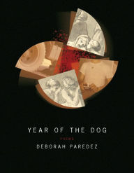 Title: Year of the Dog, Author: Deborah Paredez