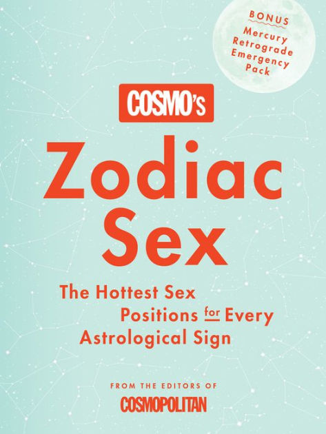 Cosmo S Zodiac Sex The Hottest Sex Positions For Every Astrological