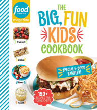 Title: Food Network Magazine The Big, Fun Kids Cookbook Free 19-Recipe Sampler!, Author: Food Network Magazine