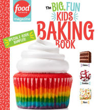 Title: Food Network Magazine The Big, Fun Kids Baking Book Free 14-Recipe Sampler!, Author: Food Network Magazine