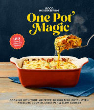 Title: Good Housekeeping One-Pot Magic: 180 Warm & Wonderful Recipes, Author: Good Housekeeping