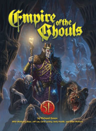 Title: Empire of the Ghouls 5e, Author: Richard Green