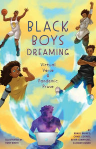 Title: Black Boys Dreaming: Virtual Verse & Pandemic Prose, Author: Khalil Barnes