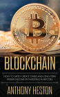 Blockchain: How to Safely Create Stable and Long-term Passive Income by Investing in Bitcoin