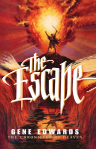 Title: The Escape, Author: Gene Edwards