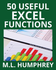 Title: 50 Useful Excel Functions, Author: M L Humphrey