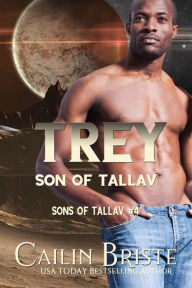 Title: Trey: Son of Tallav, Author: Cailin Briste