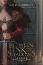 Between Ink and Shadows: Books 1-3