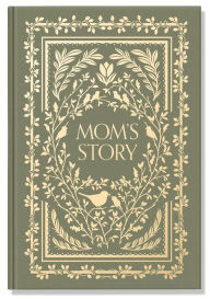 Title: Mom's Story: A Memory and Keepsake Journal for My Family, Author: Korie Herold