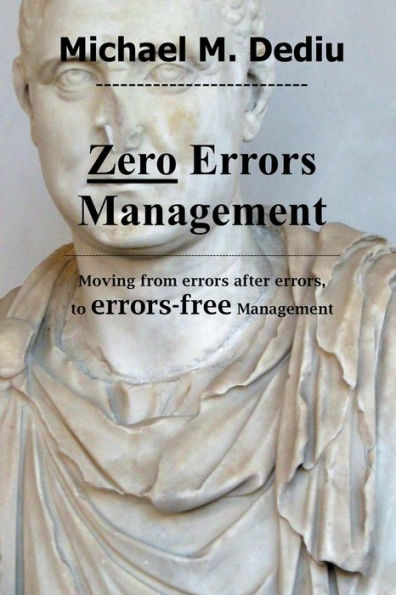 Zero Errors Management: Moving from errors after errors, to errors-free Management