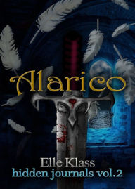 Title: Alarico: A St. Augustine Novella, Author: Elle Klass