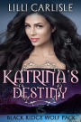 Katrina's Destiny