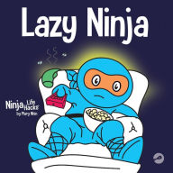 Title: Lazy Ninja: A Children's Book About Setting Goals and Finding Motivation, Author: Mary Nhin