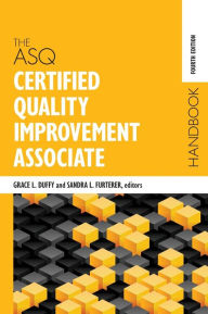 Title: The ASQ Certified Quality Improvement Associate Handbook, Author: Grace L Duffy