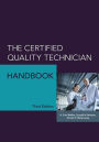 The Certified Quality Technician Handbook