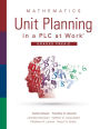 Mathematics Unit Planning in a PLC at Work®, Grades PreK-2: (A PLC at Work guide to planning mathematics units for PreK-2 classrooms)