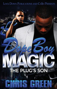 Title: Dope Boy Magic: The Plug's Son, Author: Chris Green