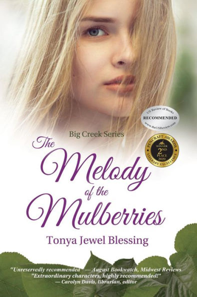 The Melody of the Mulberries: (Big Creek)