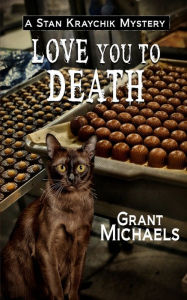 Title: Love You To Death, Author: Grant Michaels
