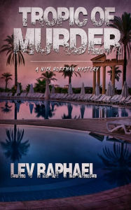 Title: Tropic of Murder, Author: Lev Raphael