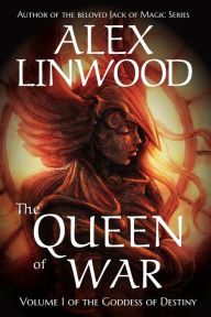 Title: The Queen of War, Author: Alex Linwood