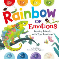 Title: Rainbow of Emotions: Making Friends with Your Emotions, Author: Elena Ulyeva