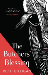 Title: The Butchers' Blessing, Author: Ruth Gilligan