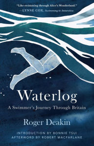 Waterlog: A Swimmers Journey Through Britain