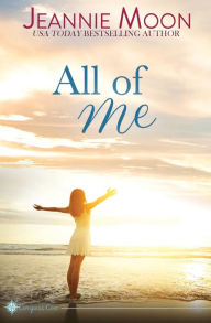 Title: All of Me, Author: Jeannie Moon