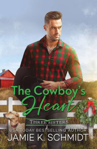 Title: The Cowboy's Heart, Author: Jamie K. Schmidt