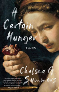 Title: A Certain Hunger, Author: Chelsea G. Summers