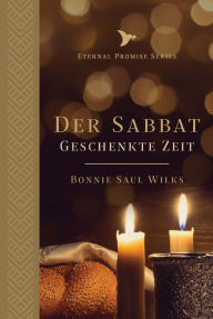 Title: Der Sabbat: Geschenkte Zeit, Author: Bonnie Wilks