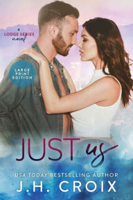 Title: Just Us, Author: J. H. Croix