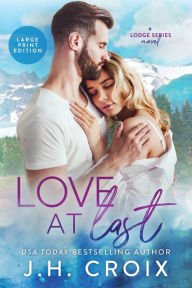 Title: Love At Last, Author: J. H. Croix