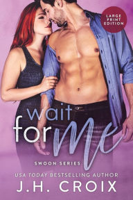 Title: Wait for Me, Author: J. H. Croix