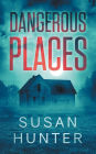 Dangerous Places: Leah Nash Mysteries Book 3