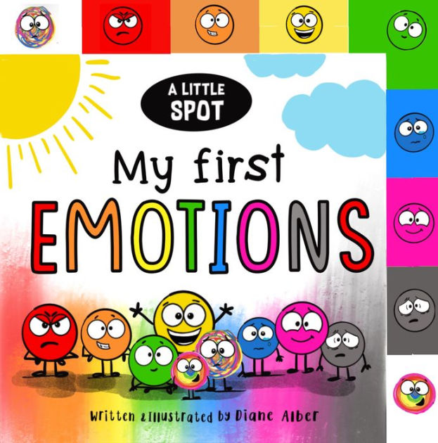 A Little SPOT: My First Emotions by Diane Alber, Board Book