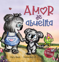 Title: Amor de abuelita: Grandmas Are for Love (Spanish Edition), Author: Misty Black