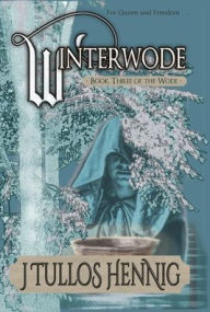 Title: Winterwode, Author: J Tullos Hennig