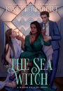 The Sea Witch (Wicked Villains #5)