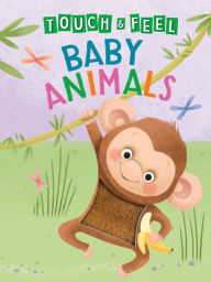 Title: Touch & Feel Baby Animals, Author: Darrell