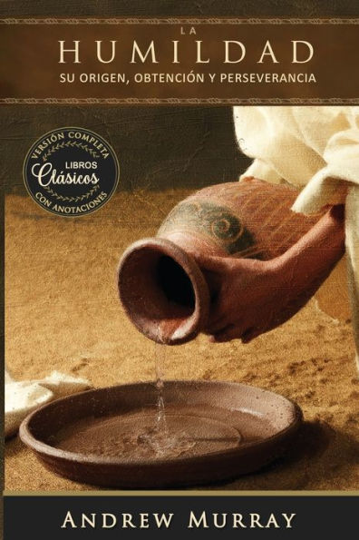 La humildad (La belleza de la santidad): versiÃ¯Â¿Â½n completa actualizada con anotaciones explicativas