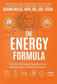 Title: The ENERGY Formula, Author: Shawn Wells