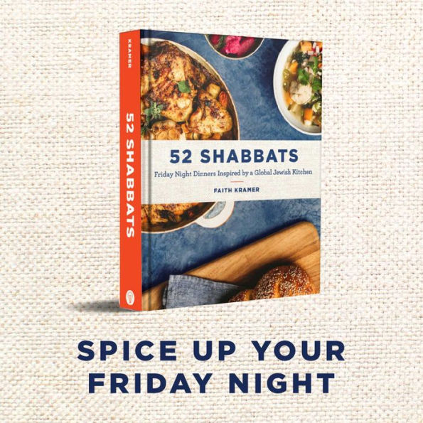 52 Shabbats: Friday Night Dinners Inspired by a Global Jewish Kitchen