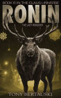 Ronin: The Last Reindeer (A Science Fiction Adventure)