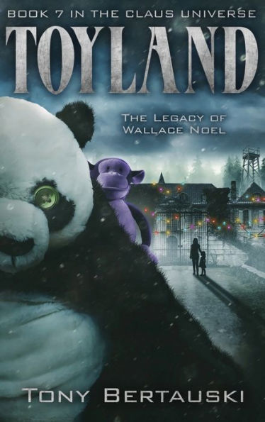 Toyland: The Legacy of Wallace Noel