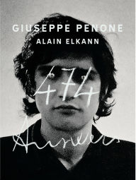 Title: Giuseppe Penone, Alain Elkann: 474 Answers, Author: Giuseppe Penone
