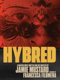 Title: Hybred: A Graphic Novel, Author: Jamie Mustard