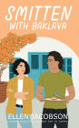 Smitten with Baklava: A Sweet Romantic Comedy Set in Greece