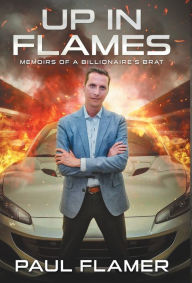 Title: Up in Flames, Author: Paul Flamer